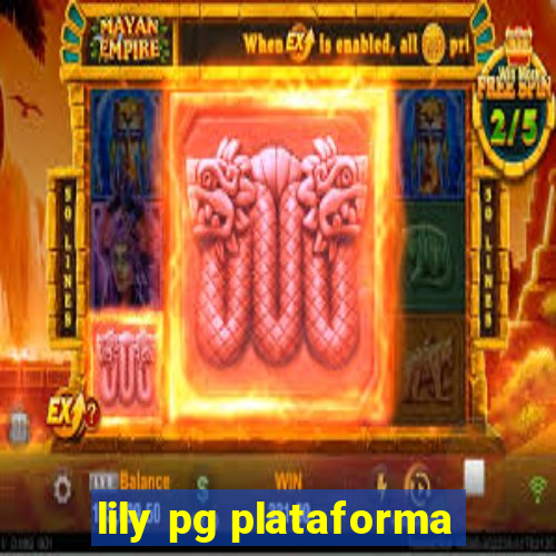 lily pg plataforma